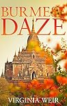 Burmese Daze by Virginia Weir