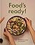 Food's Ready by David Johansson