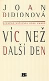 Víc než další den by Joan Didion