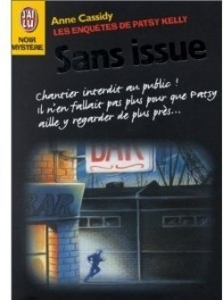 Sans issue (Les Enquêtes de Patsy Kelly)
