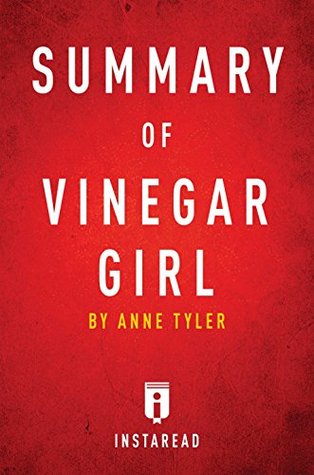 Summary of Vinegar Girl: by Anne Tyler | Includes Analysis (Kindle Edition)