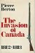 The Invasion of Canada: 1812-1813