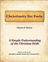 Christianity For Fools