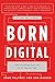 Born Digital: How Children Grow Up in a Digital Age