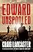 Edward Unspooled by Craig Lancaster