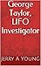 George Taylor, UFO Investigator