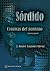Sórdido (Crónicas del pantano nº 3) (Spanish Edition)