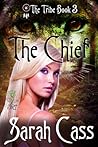 The Chief by Sarah Cass