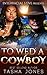 To Wed A Cowboy