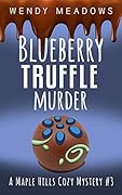 Blueberry Truffle Murder