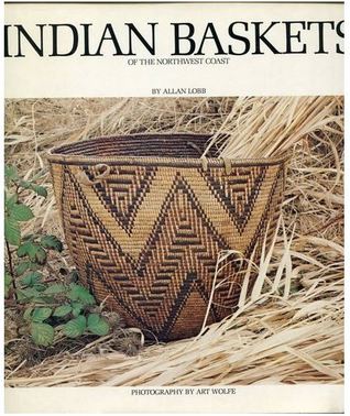 Indian Baskets Of The Northwest Coast (Hardcover)