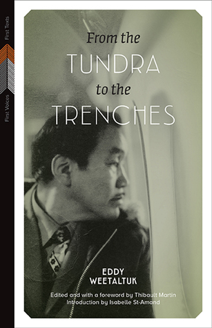 From the Tundra to the Trenches (First Voices, First Texts, 4)