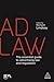 Ad Law: The Essential Guide to Advertising Law and Regulation