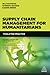 Supply Chain Management for Humanitarians: Tools for Practice