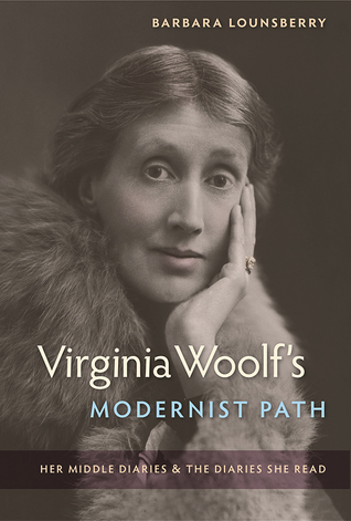 Virginia Woolf's Modernist Path: Her Middle Diaries and the Diaries She Read (Hardcover)