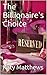 The Billionaire's Choice (The Choice Series Book 2)