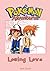 Pokemon adventures: Losing Love