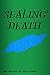 Sealing Death (Dark’s Desce...