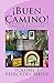 ¡Buen Camino! A Reading & Listening Language Adventure in Spa... by Mercedes Meier