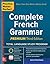 Practice Makes Perfect Complete French Grammar (Practice Makes Perfect)