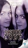 The Sister Code (D.O.R.K. Series, #2)
