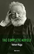 Victor Hugo: The Complete Novels