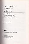 Land Policy in Modern Indonesia: A Study of Land Issues in the New Order Period