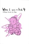 When I Was a Kid 4 by Boey