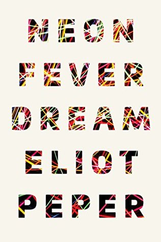 Neon Fever Dream (Kindle Edition)
