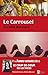Le carrousel. Coup de coeur des Lectrices. Prix Femme Actuelle 2016 (French Edition)