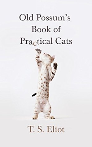 Old Possum's Book of Practical Cats