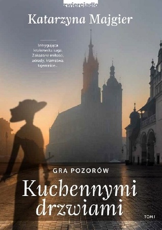 Gra pozorów (Kuchennymi drzwiami, #1)
