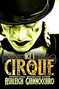 Cirque: Act I