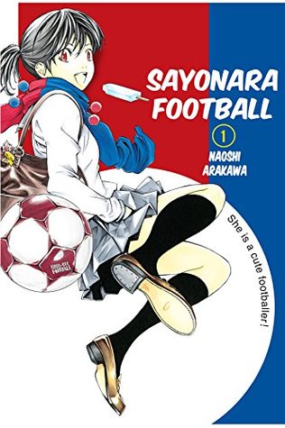 Sayonara, Football, Vol. 1 (Kindle Edition)