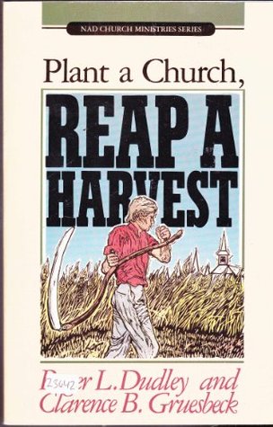 Plant a Church, Reap a Harvest (Paperback)