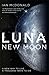 Luna: New Moon (Luna, #1)