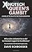Xenotech Queen's Gambit (Xenotech Support, #2)