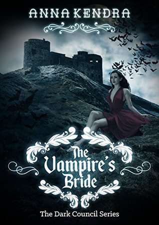 The Vampire S Bride By Anna Kendra