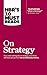 HBR's 10 Must Reads on Strategy