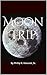 Moon Trip (Moon Trip and The Facility Book 1)