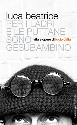 Per i ladri e le puttane sono Gesùbambino