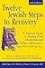 Twelve Jewish Steps to Reco...