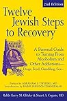 Twelve Jewish Steps to Recovery (2nd Edition): A Personal Guide to Turning From Alcoholism and Other Addictions—Drugs, Food, Gambling, Sex... (The Jewsih Lights Twelve Steps Series) Twelve Jewish Steps to Recovery (2nd Edition): A Personal Guide to Turning From Alcoholism and Other Addictions—Drugs, Food, Gambling, Sex... (The Jewsih Lights Twelve Steps Series)