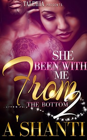 She Been With Me From The Bottom 2 (Kindle Edition)