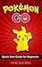 Pokemon Go: The Complete Handbook - Catching, Battling and Evolving Your Pokémon (Hints, Secrets & Unlocks)