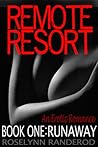 Remote Resort: Runaway (Remote Resort, #1)