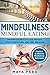 Mindfulness: Mindful Eating...