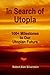 In Search of Utopia: 100+ M...