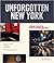 Unforgotten New York: Legen...
