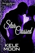 Star Crossed (Battered Hearts Book 2) 